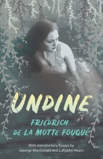 Cover for Friedrich de la Motte Fouqué · Undine (Paperback Bog) (2020)