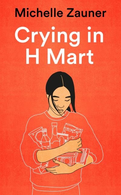 Cover for Michelle Zauner · Crying in H Mart (Book) (2021)