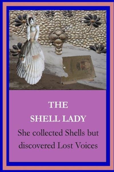 Cover for Mike Pearce · The Shell lady : She collected shells but dicovered lost voices (Taschenbuch) (2016)