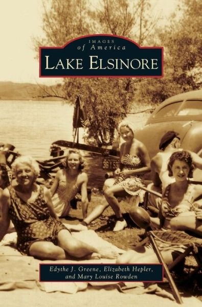 Cover for Edythe J Greene · Lake Elsinore (Innbunden bok) (2005)