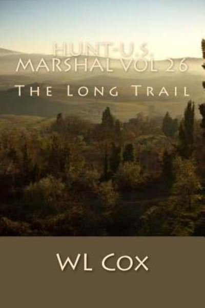 Cover for Wl Cox · Hunt-U.S. Marshal Vol 26 (Paperback Bog) (2016)