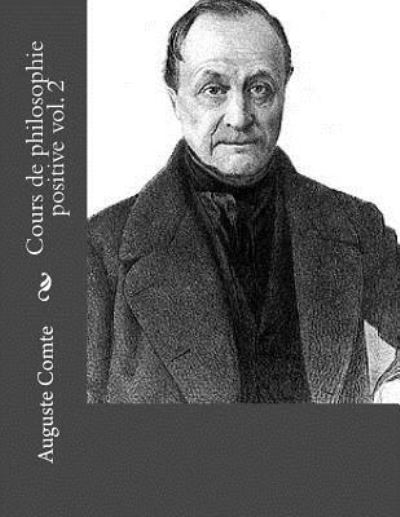 Cover for Auguste Comte · Cours de Philosophie Positive Vol. 2 (Paperback Book) (2016)