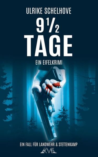 Cover for Ulrike Schelhove · 9 1/2 Tage - Ein Eifel-Krimi (Paperback Book) (2016)