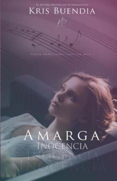 Cover for Kris Buendia · Amarga Inocencia (Paperback Bog) (2017)