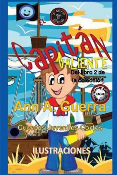 Cover for MS Ann a Guerra · El Capitan Valiente (Paperback Book) (2017)