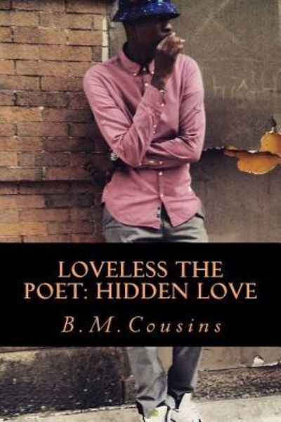 Cover for B M Cousins · Loveless The Poet (Paperback Bog) (2017)