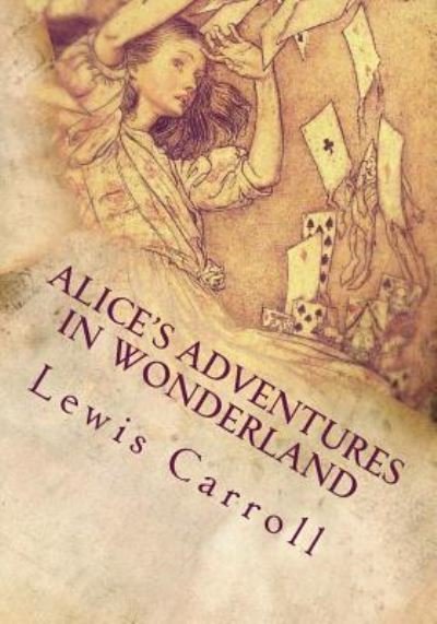 Cover for Lewis Carroll · Alice's Adventures in Wonderland (illustrated) (Taschenbuch) (2017)