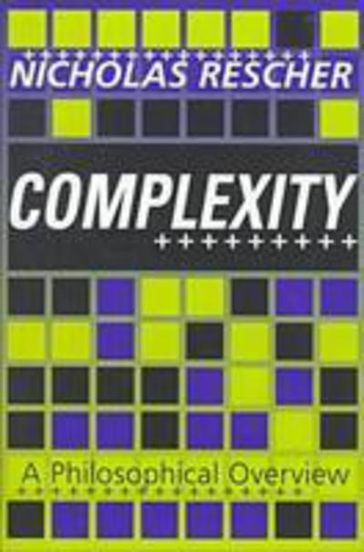 Cover for Nicholas Rescher · Complexity: A Philosophical Overview (Hardcover Book) (1998)