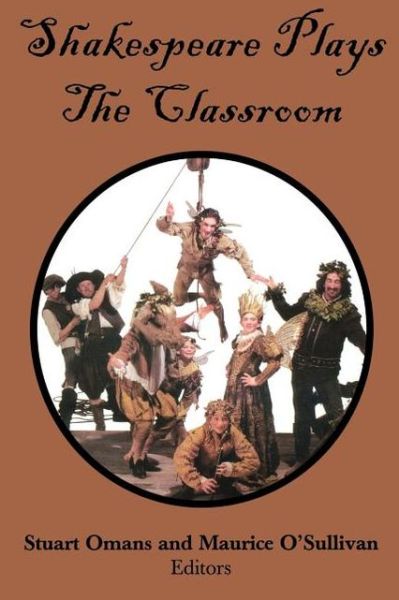 Cover for Stuart E Omans · Shakespeare Plays the Classroom (Paperback Book) (2003)