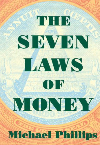 Cover for Michael Phillips · The Seven Laws of Money (Shambhala Pocket Classics) (Paperback Book) (1996)