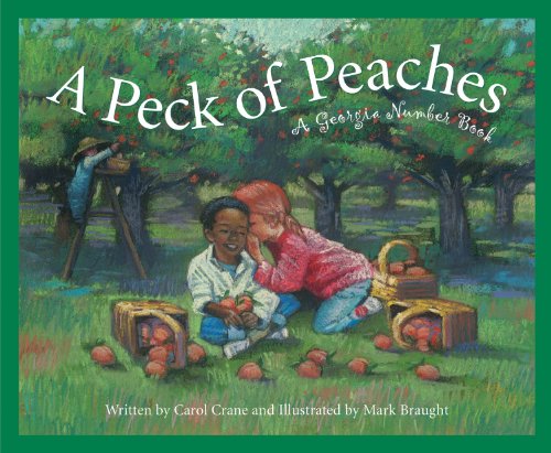 Cover for Carol Crane · A Peck of Peaches: a Georgia Number Book (America by the Numbers) (Hardcover Book) (2007)