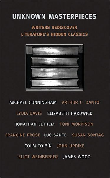 Cover for Edwin Frank · Unknown Masterpieces: Writers Rediscover Literature's Hidden Classics (Paperback Book) (2003)