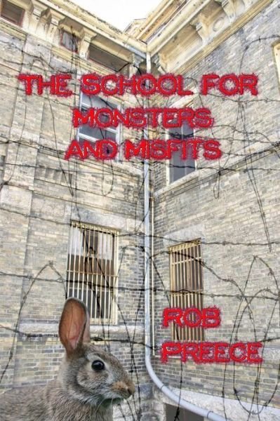 Cover for Rob Preece · The School for Monsters and Misfits (Paperback Book) (2014)