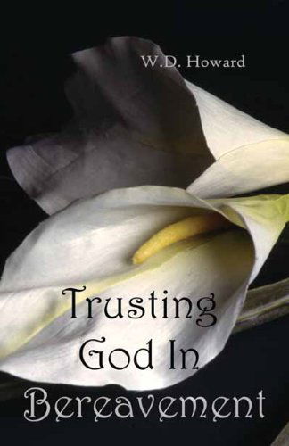 Cover for William Howard · Trusting God in Bereavement (Paperback Book) (2009)