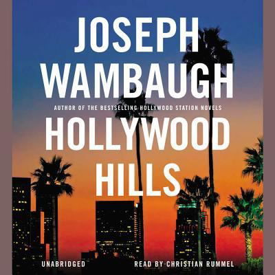 Hollywood Hills - Joseph Wambaugh - Muzyka - Hachette Book Group - 9781607889779 - 1 listopada 2010