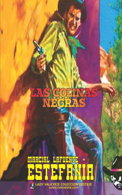 Cover for Marcial Lafuente Estefania · Las colinas negras (Coleccion Oeste) (Paperback Book) (2021)