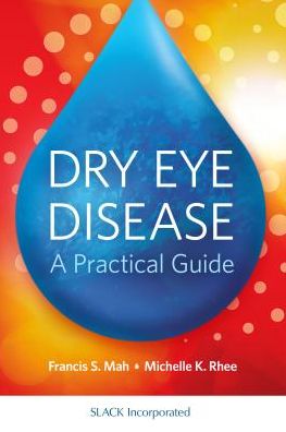 Cover for Francis Mah · Dry Eye Disease: A Practical Guide (Paperback Book) (2019)