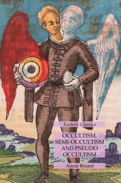 Cover for Annie Besant · Occultism, Semi-Occultism and Pseudo Occultism (Bok) (2021)
