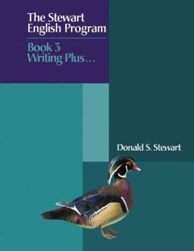 Cover for Donald S Stewart · The Stewart English Program: Book 3 Writing Plus . . . (Paperback Book) (2018)