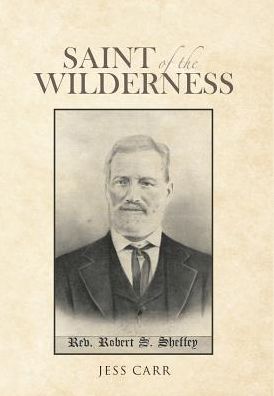 Cover for Jess Carr · Saint of the Wilderness (Hardcover Book) (2018)