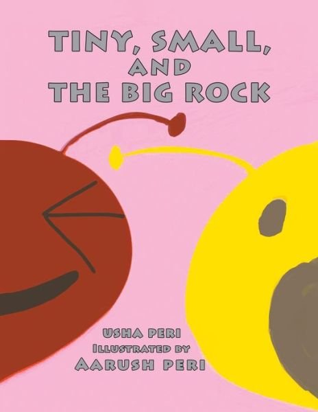 Cover for Usha Peri · Tiny, Small, and the Big Rock (Paperback Book) (2019)