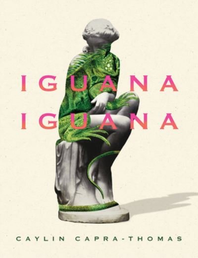 Cover for Caylin Capra-Thomas · Iguana Iguana (Pocketbok) (2022)