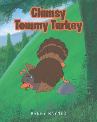 Cover for Kenny Haynes · Clumsy Tommy Turkey (Paperback Book) (2020)