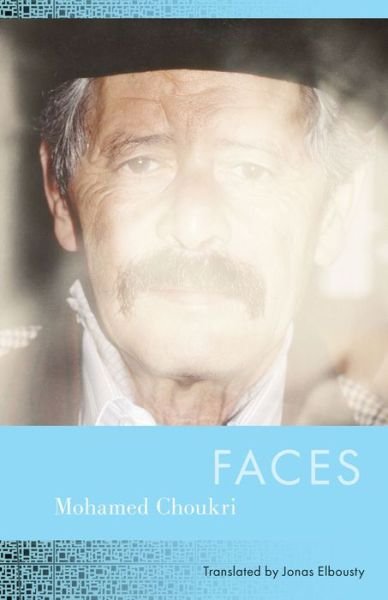 Cover for Mohamed Choukri · Faces (Pocketbok) (2024)