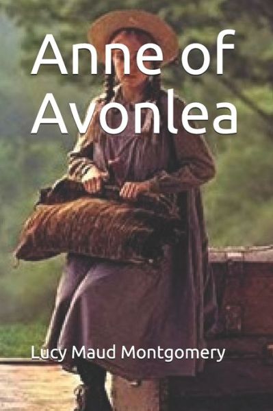 Cover for Lucy Maud Montgomery · Anne of Avonlea (Book) (2020)