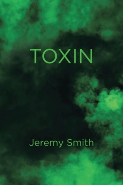 Cover for Jeremy Smith · Toxin (Paperback Book) (2021)