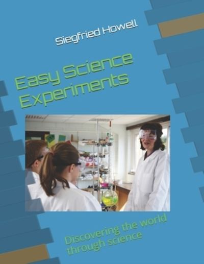 Cover for Siegfried Howell · Easy Science Experiments (Paperback Book) (2019)