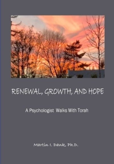 Cover for Martin · RENEWAL, GROWTH, AND HOPE A Psychologist Walks With Torah (Paperback Book) (2022)