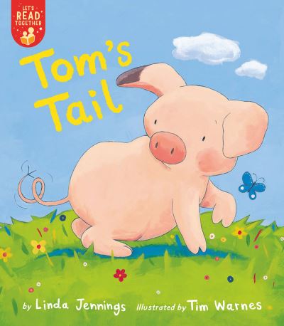 Tom's Tail - Let's Read Together - Linda Jennings - Książki - Tiger Tales - 9781680103779 - 7 września 2021