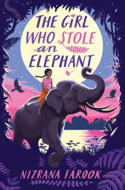 Cover for Nizrana Farook · The Girl Who Stole an Elephant (Pocketbok) (2022)
