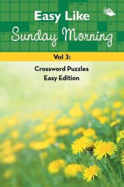 Cover for Speedy Publishing Llc · Easy Like Sunday Morning Vol 3 (Taschenbuch) (2015)