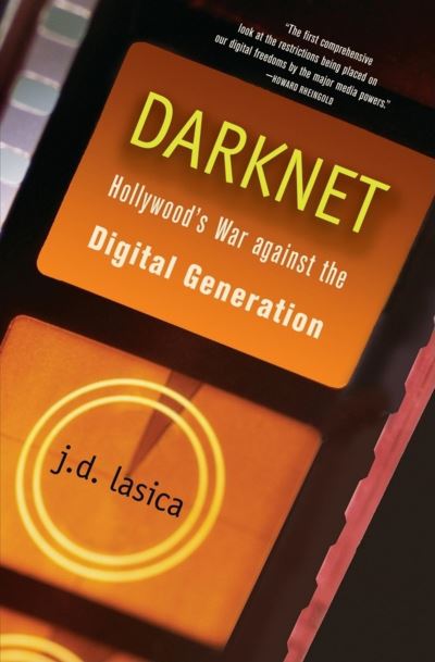 Cover for J D Lasica · Darknet (Paperback Book) (2005)