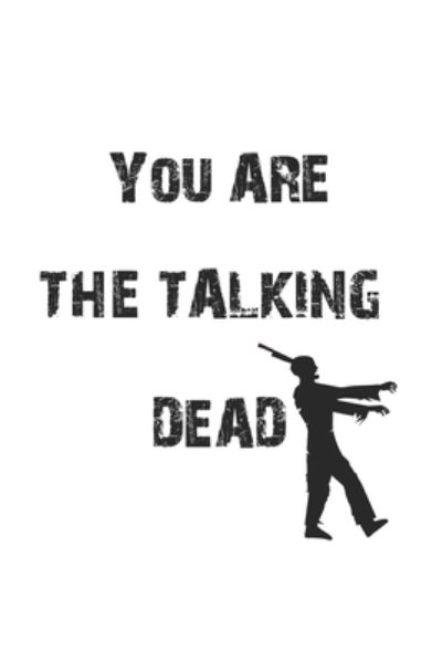 Cover for Dm4design Publishing · You are the talking dead (Paperback Book) (2019)