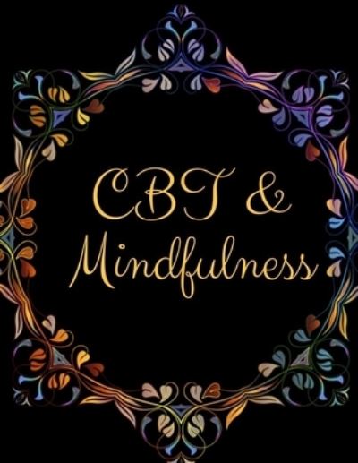 Cover for Yuniey Publication · CBT and Mindfulness (Paperback Book) (2019)