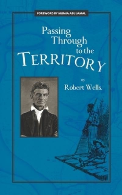 Cover for Robert Wells · Passing Through to the Territory (Taschenbuch) (2019)