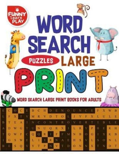 Cover for Funny Learn Play · Word Search Large Print (Paperback Book) (2018)