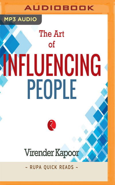 Cover for Virender Kapoor · Art of Influencing People the (Audiobook (CD)) (2019)