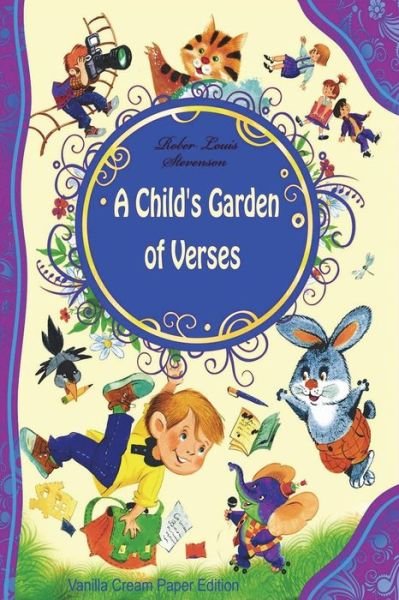 A Child's Garden of Verses - Robert Louis Stevenson - Böcker - Createspace Independent Publishing Platf - 9781723510779 - 23 juli 2018