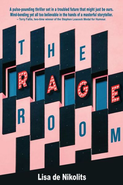 The Rage Room - Inanna Poetry & Fiction - Lisa De Nikolits - Books - Inanna Publications and Education Inc. - 9781771337779 - May 4, 2021