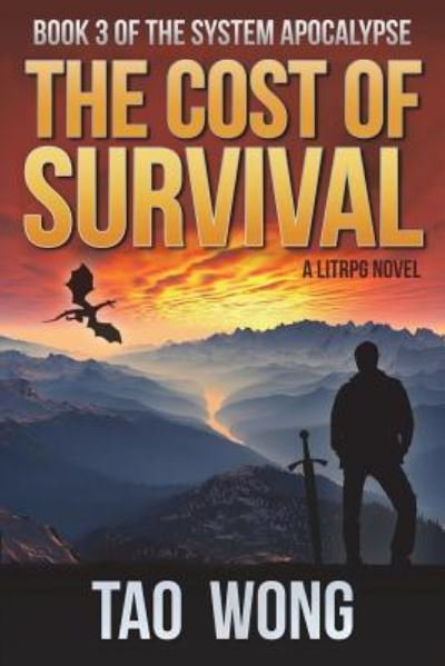 Cover for Tao Wong · The Cost of Survival: A LitRPG Apocalypse - System Apocalypse (Paperback Bog) (2018)