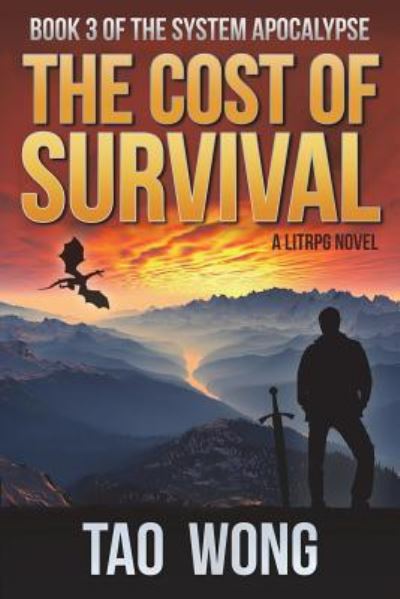 Cover for Tao Wong · The Cost of Survival: A LitRPG Apocalypse - System Apocalypse (Paperback Book) (2018)