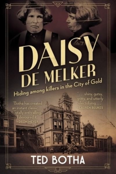 Cover for Ted Botha · Daisy De Melker: Hiding Among Killers in the City of Gold (Paperback Book) (2023)