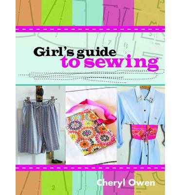 Cover for Cheryl Owen · Girls Guide to Sewing (Paperback Book) (2015)