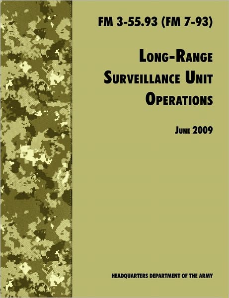 Cover for U.S. Department of the Army · Long Range Unit Surveillance Operations FM 3-55.93 (FM 7-93) (Taschenbuch) (2009)