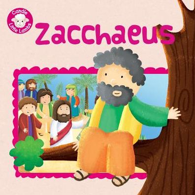 Cover for Karen Williamson · Zacchaeus - Candle Little Lambs (Pocketbok) [New edition] (2016)