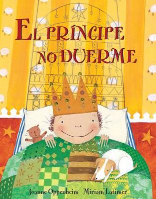 Cover for Joanne Oppenheim · El Principe No Duerme = the Prince's Bedtime (Paperback Book) [Spanish edition] (2014)